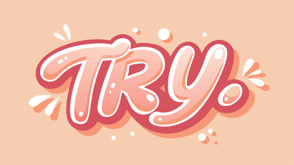A playful vector design featuring the word 'try' in soft, vibrant colors, perfect for creative projects, inspiring positivity and motivation.