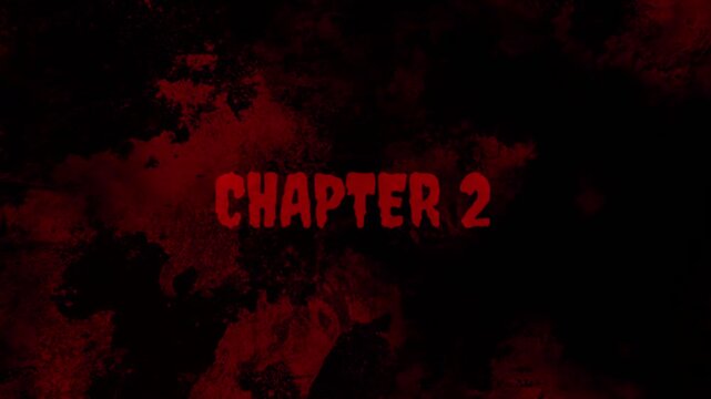4K Chapter 2 Continuation Horror Game Text Red Grunge
