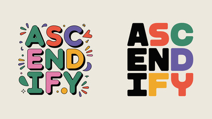 a visual comparison is displayed featuring the word ascendify in two distinct typographic styles one colorful and one monochrome high quality professional detailed modern elegant stylish