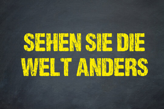 Sehen Sie die Welt anders	
