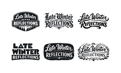 Fototapeta premium Artistic Lettering Variations. Late winter reflections. Set lettering. harmonious lettering variations of the same emblematic concept, each with different