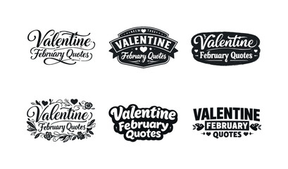 Fototapeta premium Valentine Lettering Styles. Valentine February Quotes. Set lettering. harmonious lettering variations of the same emblematic concept, each with different