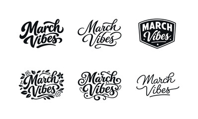 Fototapeta premium March Lettering Variations. March Vibes. Set lettering. harmonious lettering variations of the same emblematic concept, each with different artistic