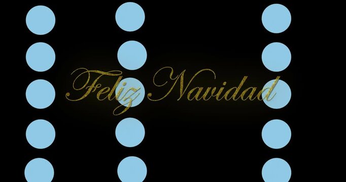 Animation of blue circles and feliz navidad text over black background