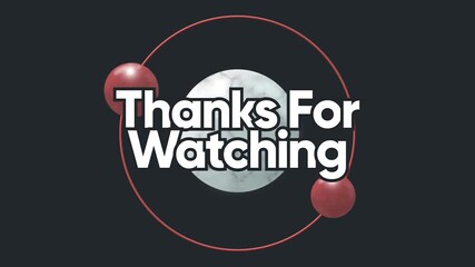 A graphic design of a red atom with the phrase 'Thanks For Watching' in white text on a black background with a gray circle, conveying a modern and trendy mood.