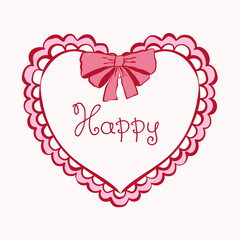 Whimsical red vintage heart with bow and frill, romantic handwritten typography Happy in pastel colors. Vector illustration in sketch ink style. For greeting card, wedding design, sticker, label