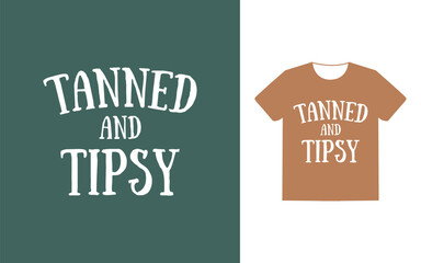 tanned and tips vintage typography quote t shirt