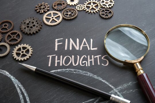A close-up view of gears and a magnifying glass on a chalkboard with the text 'FINAL THOUGHTS' written