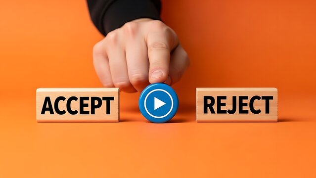 Deciding between accepting or rejecting an offer or proposal requires careful consideration of the options presented on wooden blocks.