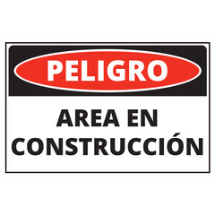 Peligro area en construccion sign isolated on a white background (trad. Danger construction area)