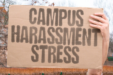 "Campus Harassment Stress" University bullying creates anxiety. COLLEGE. STRESS. HARM. CAMPUS. FEAR.