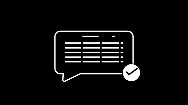 A white of a speech bubble filled with text lines and a checkmark in a circle presented on a stark black background representing a confirmed message or completed 