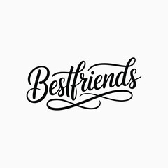 Bestfriends hand drawn lettering with elegant swirl flourish