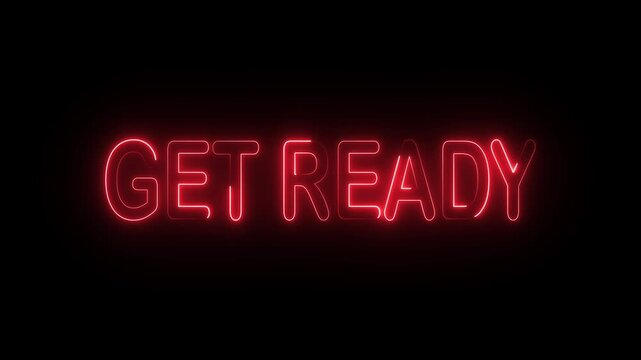 GET READY" in a red neon light style. Appears to be a call to action or a promotional message