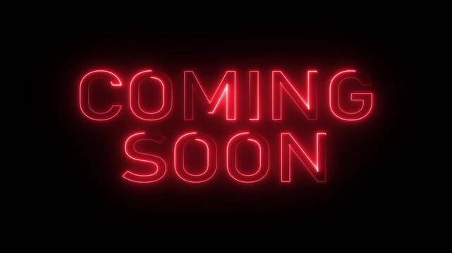 Coming Soon" in a red neon-style font against a black background. 4k animation videos tex