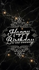 Vibrant Abstract Kirakira Glitter Gothic Birthday Artwork with Luxurious Dark Background, Romantic Dandyism Theme, Metallic Cursive Happy Birthday Typography and Elegant Sparkling Celebration Design