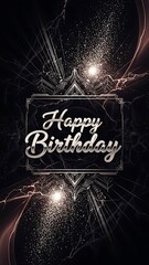 Vibrant Abstract Kirakira Glitter Gothic Birthday Artwork with Luxurious Dark Background, Romantic Dandyism Theme, Metallic Cursive Happy Birthday Typography and Elegant Sparkling Celebration Design
