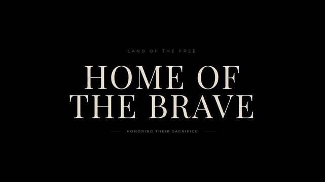 Home of the Brave Patriotic Typography Animation on Black Background for Veterans and Independence Day