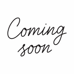 Black cursive coming soon text on white background