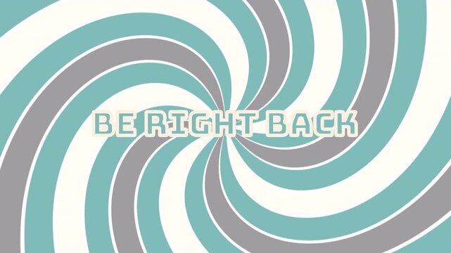 Retro be right back screen animation featuring vintage spiral swirl background in teal, gray, and cream tones. Classic hypnotic radial animation optical illusion 4K background video