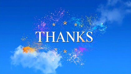 A vibrant "THANKS" message rendered in gold script against a bright blue sky backdrop with colorful celebratory bursts and star elements