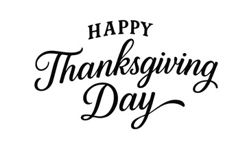 Simple vector illustration featuring italic text reading Happy Thanksgiving Day, designed with clean lines and elegant typography to express gratitude, warmth, celebration, and festive seasonal spirit