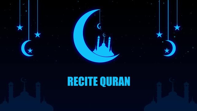 RECITE QURAN text animation with mosque and crescent moon designed for Islamic festival celebration on background.Sparkling light islamic greeting text motion background