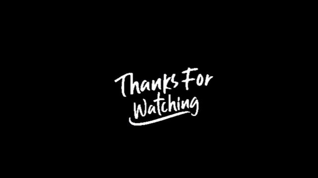 Animated "Thanks for Watching" handwritten text with a circling green line on a black background. 