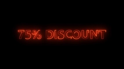Neon glowing 75 percent discount text on black background.