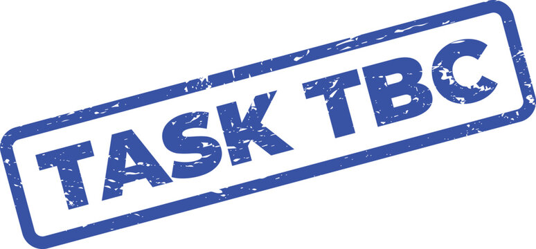 Blue task tbc stamp on white background