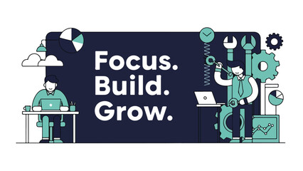 Focus Build Grow Business Concept Vector Illustration
