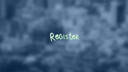 Animation of register text over blurred background - Powered by Adobe