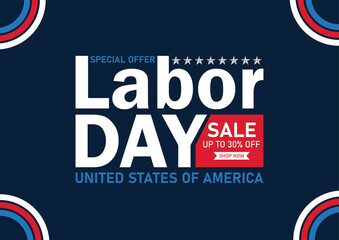 Labor Day Sale Banner for United States of America. Labor Day Sale Template. Up to 30% Off poster. USA labor day celebration. American labor day wallpaper. voucher discount. Vector illustration 