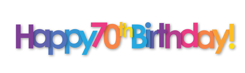 HAPPY 70th BIRTHDAY! colorful vector typography banner