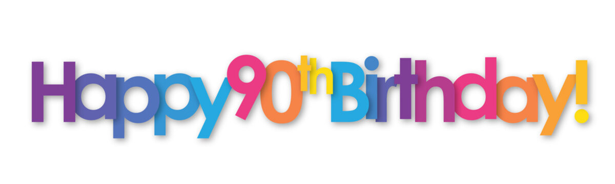 HAPPY 90th BIRTHDAY! colorful vector typography banner