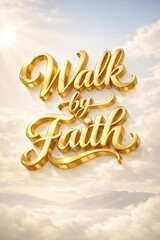 Walk by faith