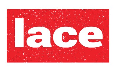 lace text written on red stamp sign.