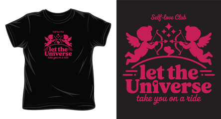 Self love club let universe ride typography with cupids