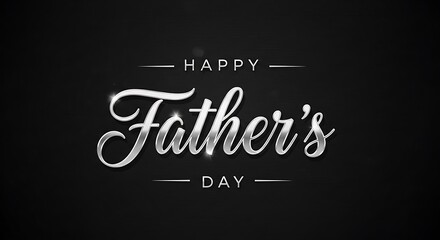 Obraz premium Elegant Happy Fathers Day Text with Subtle Sparkle on Dark Textured Background.
