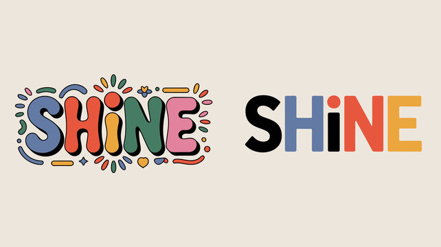 The image displays the word shine presented in two distinct typographic styles one with colorful lettering and another with a bolder simpler look high quality professional