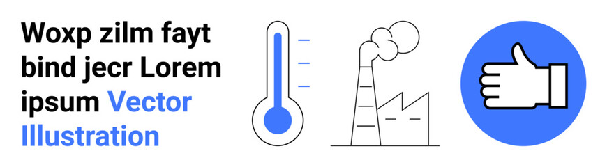Obraz premium Climate change, industrial energy, air pollution, approval metrics, environmental health, global warming. Factory with emissions, thermometer and thumbs-up symbol. Climate change and industrial