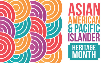 Asian American and Pacific Islanders Heritage Month. Celebrated in the United States in May. It celebrates the culture, traditions and history. Poster, card, banner. Vector illustration © scoutori