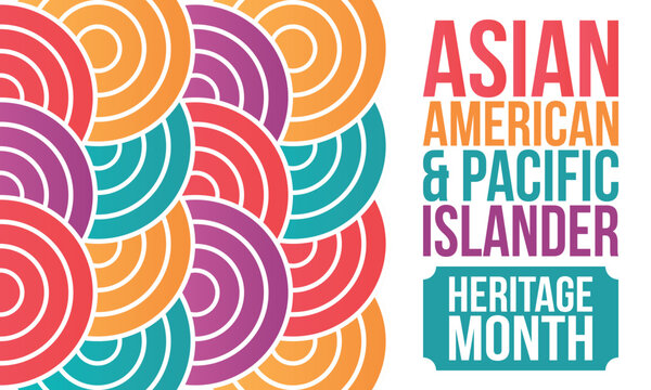 Asian American and Pacific Islanders Heritage Month. Celebrated in the United States in May. It celebrates the culture, traditions and history. Poster, card, banner. Vector illustration