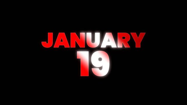 Simple and clean January 19 text animation with bold red and white typography on dark background, ideal for calendar dates, reminders, events, and countdown visuals.