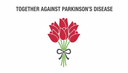  Bouquet red tulips tied ribbon white background Together against Parkinson disease slogan awareness poster