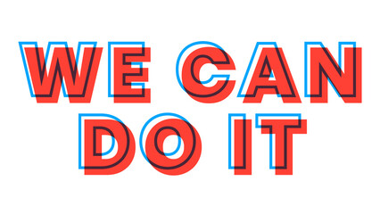 Png we can do it multiply font typography