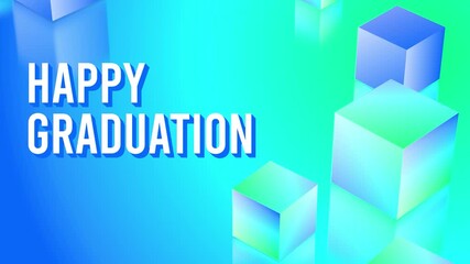 A colorful, abstract background with 3D cubes and 'HAPPY GRADUATION' text, conveying a joyful and celebratory mood with a streaming live slide design.