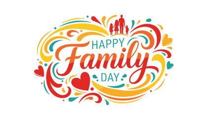 Obraz premium Vibrant Happy Family Day Typography with Swirls Hearts and Loving Family Icons on Isolated White Background