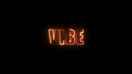 Orange neon sign with the word vibe glowing against a dark Generate title without using the word "Title:" before it. background