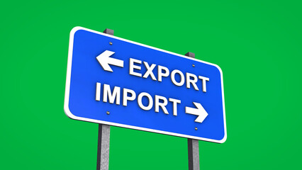 Export and Import Signboard on Chroma Key for International Trade Concept